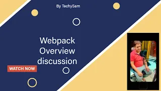Webpack Overview discussion
