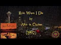 Rain When I Die (Lyrics) - Alice in Chains | Correct Lyrics