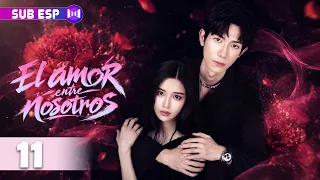 【EP11】El amor entre nosotros | Venganza, secretos y un amor que resurge de las cenizas | Drama
