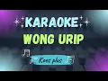 Lagu Koes Plus WONG URIP Karaoke #koes #koesplus #koespluskaroke #koesbersaudara