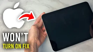 How To Fix iPad Won t Turn On - Full Guide