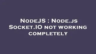 NodeJS Node js Socket IO not working completely