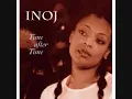 INOJ- Let Me Love You Down