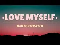 Download Lagu Hailee Steinfeld- Love Myself (Lyrics) 🎶