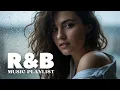 Download Lagu 【Romantic R\u0026B】Slow \u0026 Sexy Chill Mix – Soulful Love Songs for Relaxation - Volume 13