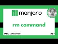 rm Command in Manjaro Linux - Basic Commands in Linux