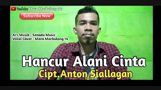 Download Cover Lagu Batak : Hancur Alani Cinta - Mora Marbulang 14 MP3