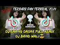 Download Lagu Dj emang dasar full remix || dj wali bend terbaik untuk kalian😎