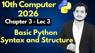 Basic Python Syntax and Structure Comments in Python 10th Computer - Ch 3