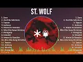 St. Wolf 2024 MIX Playlist - Sana, You'll Be Safe Here, Taguan, Jealousy