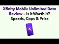 Xfinity Mobile Unlimited Data Review - Is It Worth It Speeds Caps Price