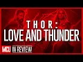 Thor Love And Thunder In Review - Every Marvel Movie Ranked Recapped