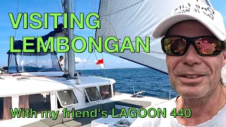 SAILING TO LEMBONGAN – SwT 217 – Going with my friends LAGOON 440