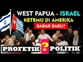 Download Lagu WEST PAPUA - ISRAEL KETEMU DI AMERIKA, PROFETIK \u0026/ POLITIK? #israel #westpapua
