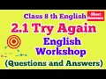 Download Lagu try again english workshop class 8 | try again question answer | 2.1 try again english workshop