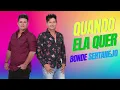 Quando Ela Quer Bonde Sertanejo Xotão 2025
