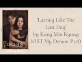 Download Lagu Kang Min Kyung - 'Lasting Like The Last Day' (OST My Demon Pt. 8) Easy Lyrics