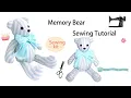 T0020-12 inch 18 inch Memory Bear Sewing Tutorial