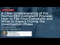 Formal EEO Complaint Process How to File Complaint What to Expect During the Investigation Phase