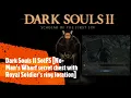 Dark Souls II SotFS No-Man s Wharf secret chest with Royal Soldier s ring location