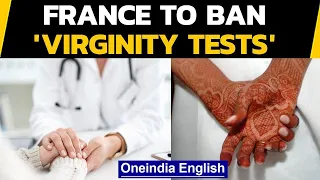 France To Ban Virginity Tests Fine Jail Doctors Oneindia News  France To Ban Virginity Tests Fine Jail Doctors Oneindia News