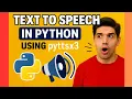 Text to Speech in Python using pyttsx3 - Full Tutorial for Beginners