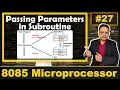 Passing Parameters to Subroutines through Stack in 8085 Microprocessor