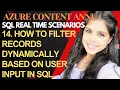 14 How to filter records dynamically based on user input Dynamic SQL T SQL