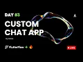LIVE Building a Custom Chat App in FlutterFlow - Day 3