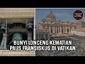 Download Lagu BUNYI LONCENG KEMATIAN PAUS FRANSISKUS DI VATIKAN