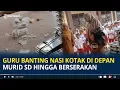Viral Guru Banting Nasi Kotak di Depan Murid SD Hingga Berserakan di Lantai