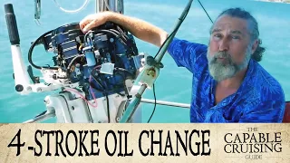 How to Change Oil in a 4-STROKE OUTBOARD [Capable Cruising Guides]