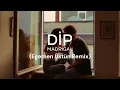 Madrigal - Dip  (Egemen Üstün Remix)