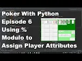 Poker With Python Episode 6 How to Assign Player Attributes Dealer Small Blind Big Blind