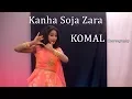 Download Lagu Kanha Soja Zara Bahubali 2 Dance Choreography | Komal Nagpuri Video Songs | Bollywood Dance Steps
