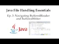 Java File Handling Essentials Ep 3 Navigating BufferedReader and BufferedWriter