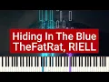 Download Lagu TheFatRat, RIELL - Hiding In The Blue  | Piano Cover