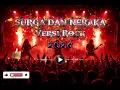 Lagu Lagu Surga dan Neraka (Versi Rock) Terpopuler 2026