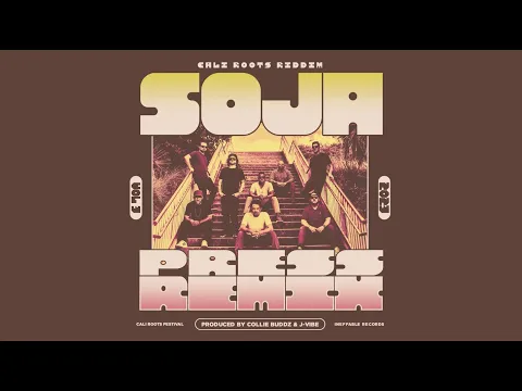 Download MP3 SOJA - Press Remix | Cali Roots Riddim 2023 | Prod. Collie Buddz (Official Audio)