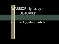 DISTURBED - warrior lyrics.