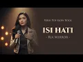 Lagu Isi Hati – Ria Mirror | Pop Slow Rock Cover AI (Lirik Video)