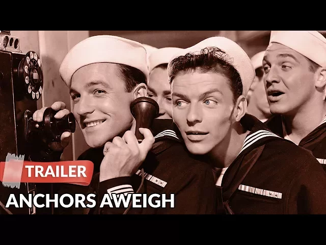 Anchors Aweigh 1945 Trailer | Frank Sinatra | Gene Kelly