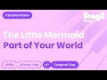 Download Lagu Part of Your World - The Little Mermaid (Piano Karaoke)
