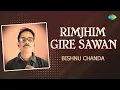 Lagu Rimjhim Gire Sawan | Bishnu Chanda | Hindi Cover Song | Saregama Open Stage