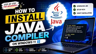 How to Install Java JDK Set Up Java Compiler on Windows 11 2026 Complete Beginner Guide