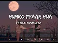 Lagu Humko Pyaar Hua Lyrical Song | Ready Ft. Salman, Asin | Tulsi Kumar, KK