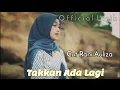 Download Lagu Cut Rani~Takkan Ada Lagi||Official Lirik