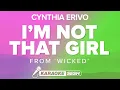 Download Lagu Cynthia Erivo, Wicked: The Musical - I'm Not That Girl (Karaoke)
