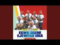 Download Lagu Egwu ogene ejewego uka