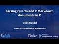 Parsing Quarto and R Markdown documents in R - Colin Rundel
